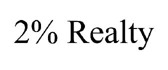 2% REALTY