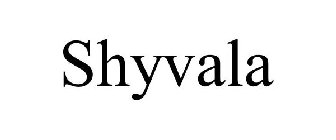 SHYVALA