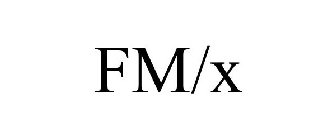 FM/X