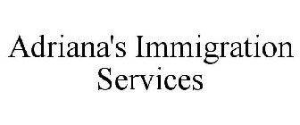 ADRIANA'S IMMIGRATION SERVICES