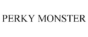 PERKY MONSTER