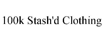 100K STASH'D CLOTHING