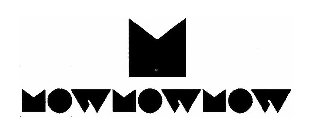 MOWMOWMOW