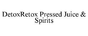 DETOXRETOX PRESSED JUICE & SPIRITS