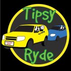 TIPSY RYDE TIPSY RYDE DRIVER