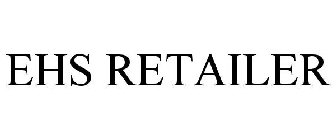 EHS RETAILER