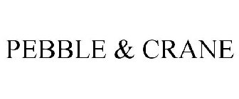 PEBBLE & CRANE