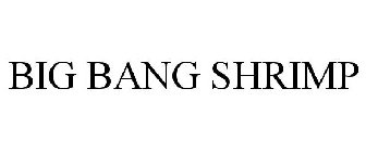 BIG BANG SHRIMP