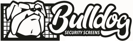 BULLDOG SECURITY SCREENS