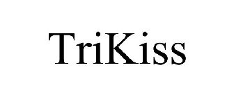 TRIKISS