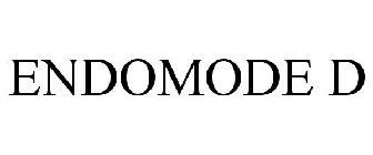 ENDOMODE D
