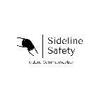 SIDELINE SAFETY INCIDENT COMMUNICATION