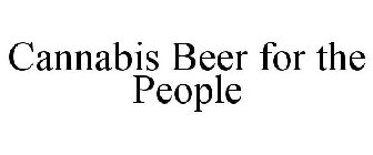 CANNABIS BEER FOR THE PEOPLE