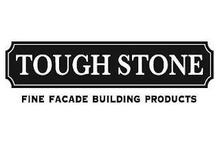 TOUGH STONE FINE FACADE BUILDING PRODUCTS