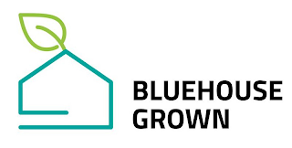 BLUEHOUSE GROWN