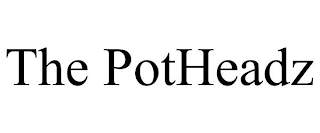 THE POTHEADZ