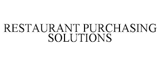 RESTAURANT PURCHASING SOLUTIONS