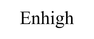 ENHIGH