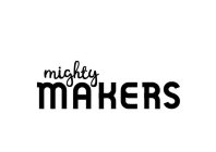 MIGHTY MAKERS
