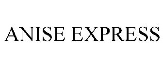 ANISE EXPRESS