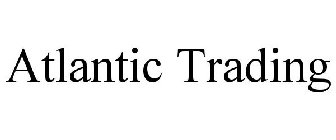 ATLANTIC TRADING