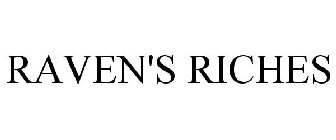 RAVEN'S RICHES