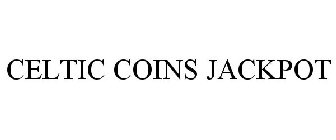 CELTIC COINS JACKPOT