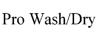 PRO WASH/DRY