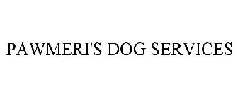 PAWMERI'S DOG SERVICES