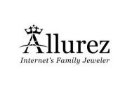 ALLUREZ INTERNET'S FAMILY JEWELER