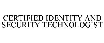 CERTIFIED IDENTITY AND SECURITY TECHNOLOGIST