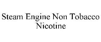 STEAM ENGINE NON TOBACCO NICOTINE