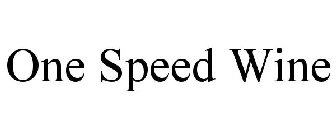 ONE SPEED WINE