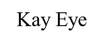 KAY EYE