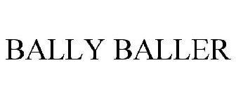 BALLY BALLER