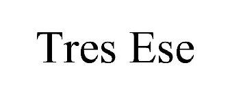 TRES ESE