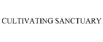 CULTIVATING SANCTUARY