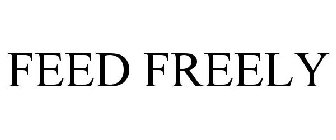 FEED FREELY