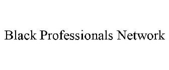 BLACK PROFESSIONALS NETWORK