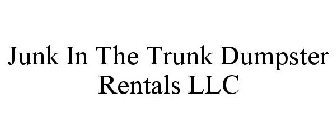 JUNK IN THE TRUNK DUMPSTER RENTALS LLC