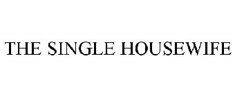THE SINGLE HOUSEWIFE