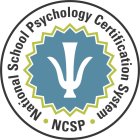 NATIONAL SCHOOL PSYCHOLOGY CERTIFICATION SYSTEM NCSP