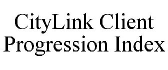 CITYLINK CLIENT PROGRESSION INDEX