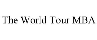 THE WORLD TOUR MBA