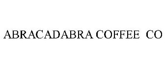 ABRACADABRA COFFEE CO