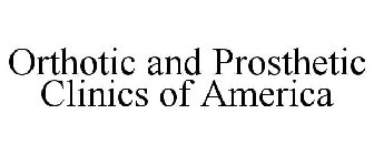 ORTHOTIC & PROSTHETIC CLINICS OF AMERICA