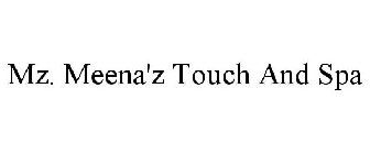 MZ. MEENA'Z TOUCH AND SPA