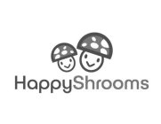 HAPPY SHROOMS
