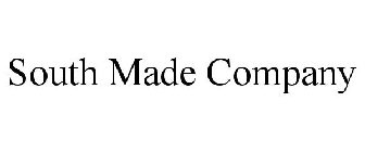 SOUTH MADE COMPANY