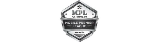 MPL PLAY. COMPETE. WIN. MOBILE PREMIER LEAGUE WWW.MPL.LIVE